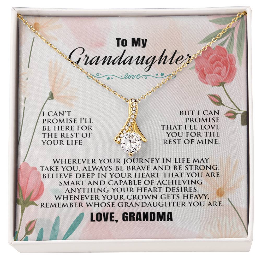 To My Granddaughter | I Can't Promise | Alluring Beauty Necklace